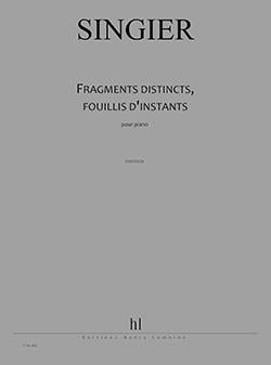 Fragments distincts, fouillis d'instants